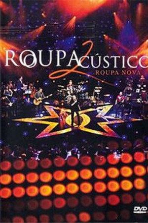 Roupa Nova: RoupAcústico 2