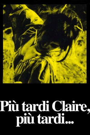 Più tardi Claire, più tardi...