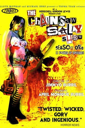 The Chainsaw Sally Show - Season One