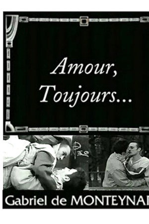 Amour, Toujours...