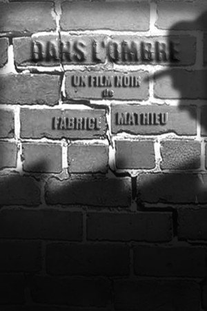 Dans l'ombre