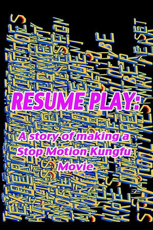 Resume Play: The Making of Whistle - A Stop Motion Kung Fu Spectacular