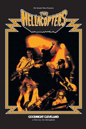 The Hellacopters: Goodnight Cleveland