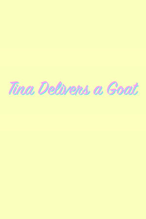 Tina Delivers a Goat