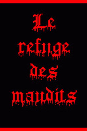 Le Refuge des Maudits