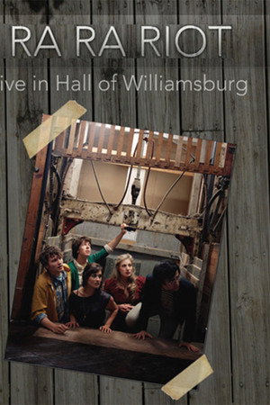 Ra Ra Riot: Live at the Music Hall of Williamsburg