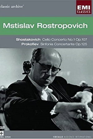Mstislav Rostropovich: Classic Archive