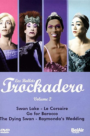 Les Ballets Trockadero: Volume 2