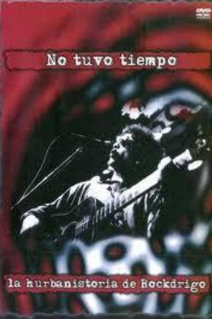 No tuvo tiempo, la hurbanistoria de Rockdrigo