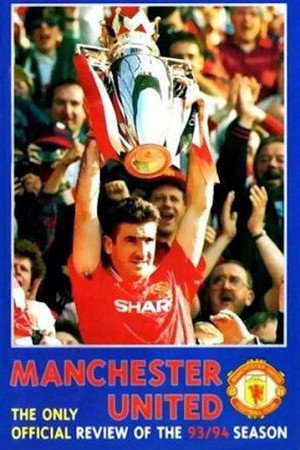 Manchester United - Champions 2 - Official Review of the 93/94 Season