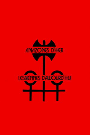 Amazones d'hier, lesbiennes d'aujourd'hui