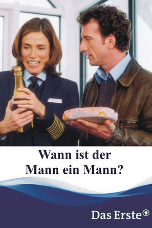 Wann ist der Mann ein Mann?