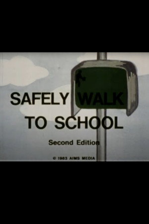 Safely Walk To School