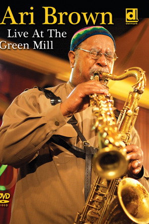 Ari Brown: Live at the Green Mill