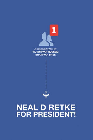 Neal D Retke For President!