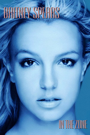 布兰妮 - 禁区之旅 Britney: In the Zone
