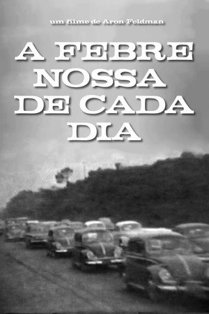 A Febre Nossa de Cada Dia