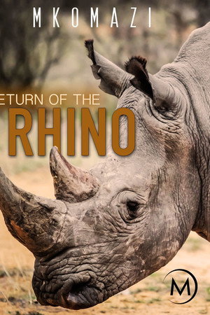 Mkomazi: Return of the Rhino