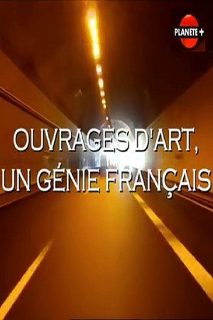 Ouvrages d'art : Un génie français