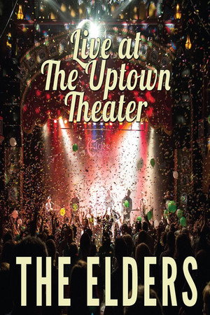 The Elders: Live at The Uptown Theater