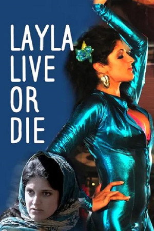Layla Live or Die