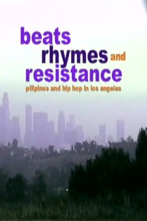 Beats, Rhymes, and Resistance: Pilipinos and Hip Hop in Los Angeles