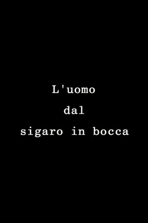 L'uomo dal sigaro in bocca
