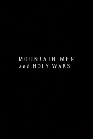 Mountain Men and Holy Wars