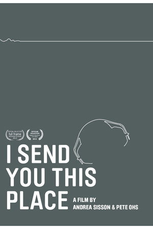 I Send You This Place