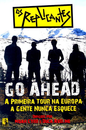 Os Replicantes - Go Ahead