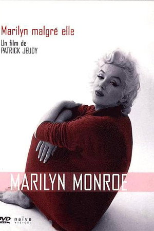 Marilyn malgré elle