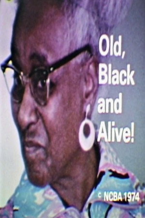 Old, Black and Alive