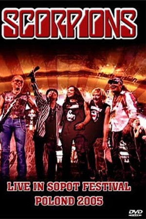 Scorpions: Live in Sopot Festival Poland 2005