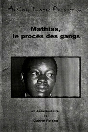 Mathias, le procès des gangs