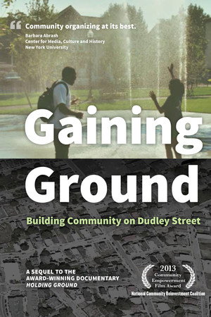 Gaining Ground: Building Community on Dudley Street