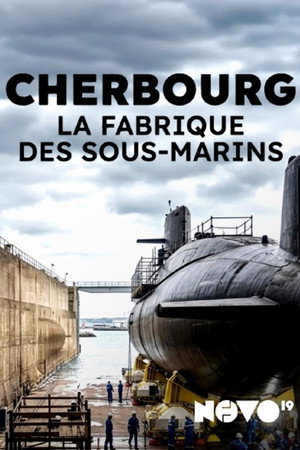 Cherbourg : la fabrique des sous-marins