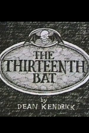 The Thirteenth Bat