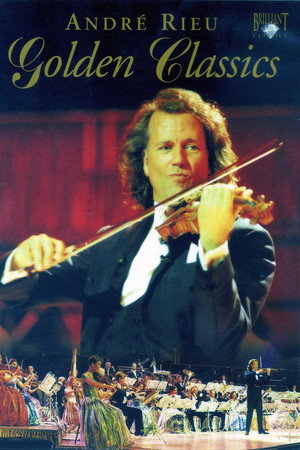 Andre Rieu: Golden Classics