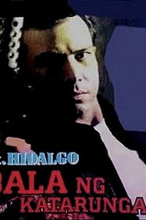 Sgt. Hidalgo: Bala ng Katarungan
