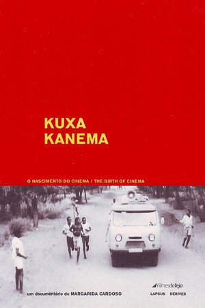 Kuxa Kanema: O Nascimento do Cinema