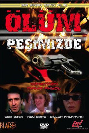 Ölüm Peşimizde