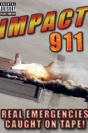 Impact 911: Caught on Tape!