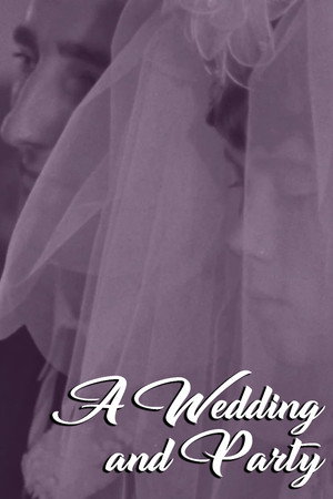 A Wedding and Party