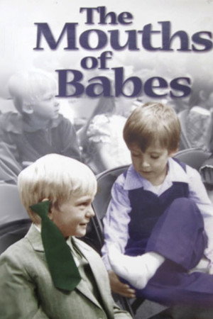 The Mouths of Babes