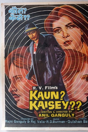 Kaun? Kaisey?