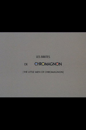 Les bibites de Chromagnon