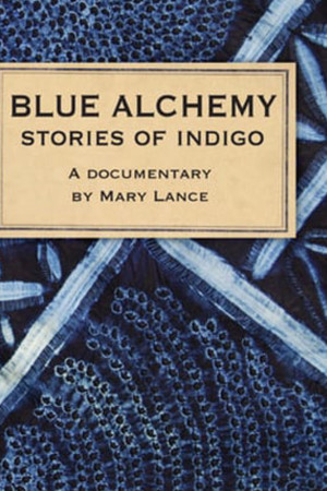 Blue Alchemy: Stories of Indigo