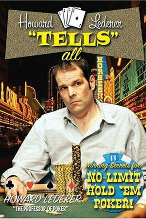 Howard Lederer: Tells All
