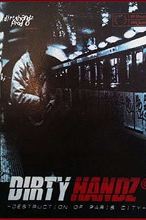 Dirty Handz - Destruction on Paris