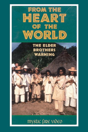 From the Heart of the World - The Elder Brother's Warning